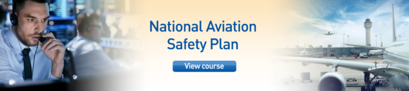 ICAO’s Global Aviation Safety Plan: Advancing the vision of zero fatalities